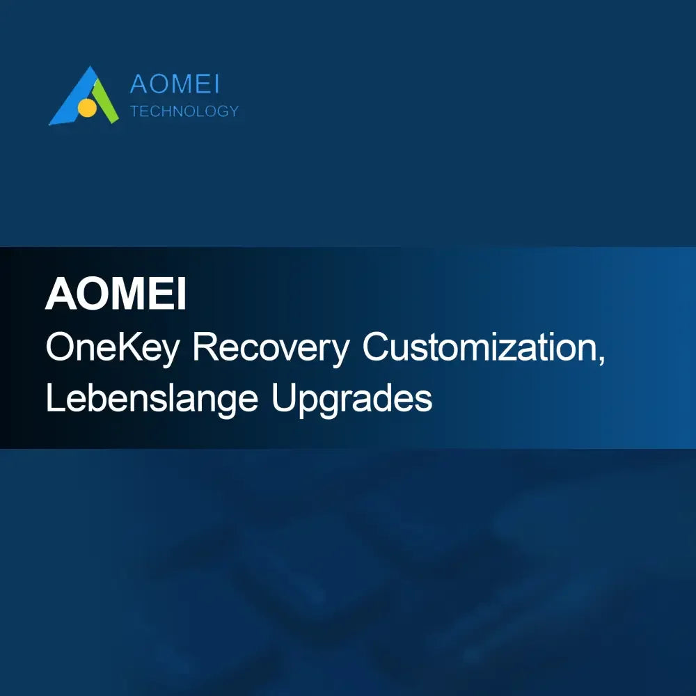 AOMEI OneKey Recovery Customization Lebenslange Upgrades